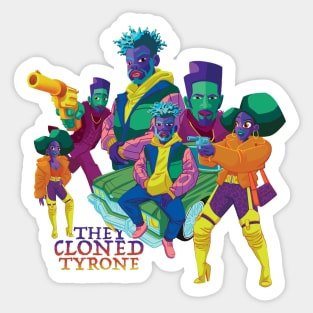 They Cloned Tyrone Sticker